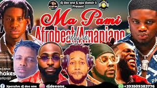 MA PAMI LATEST AFROBEAT AMAPIANO MIX 2024 | NONSTOP PARTY MIX BY DJ DEE ONE FT XBUSTA,KIZZ DANEAL