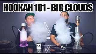 Hookah 101 | Big Clouds (2020)