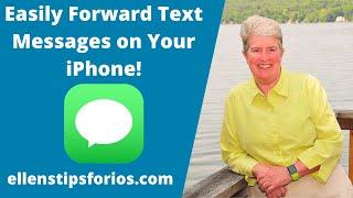 Easily Forward Text Messages on Your iPhone!