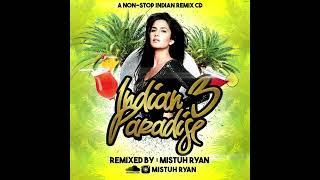 Indian Paradise 3 Full CD - Mistuh Ryan