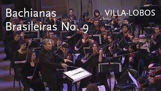 Bachianas Brasileiras No. 9 • Villa-Lobos • Michael Tilson Thomas