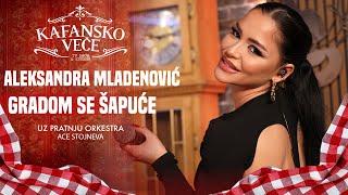 ALEKSANDRA MLADENOVIC - GRADOM SE SAPUCE | UZIVO | ORK ACE STOJNEVA | 2024 | KAFANSKO VECE