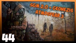 Stalker SGM 2.0 + Geonezis + Atmosfear 3 Прохождение - Часть #44[Идеальная Защита or Наноэкзоскелет]