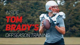 An Inside Look at Tom Brady's Offseason Preparation