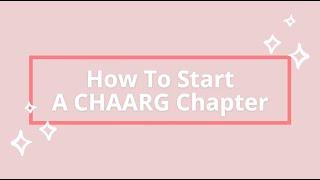 How To Start A CHAARG Chapter