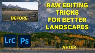 RAW Editing Tricks for Better Landscapes