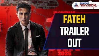 Fateh Trailer OUT! Sonu Sood Takes on Cybercrime with Relentless Action | Asianet Newsable