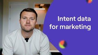 How to use intent data to maximize your marketing impact