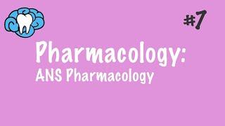 Pharmacology | Autonomic Nervous System | INBDE, ADAT