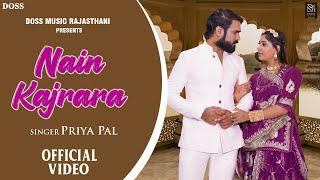 Nain Kajrara (Official Video) | Priya Pal | New Rajasthani Folk Song | Doss Music Rajasthani