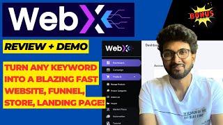 WebX Review + Demo – Turn any keyword into a blazing fast website, funnel, store, landing page!