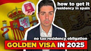 GOLDEN VISA in SPAIN in 2025: How to Apply & Obtain.