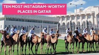 Ten Most Instagrammable Places in Qatar!