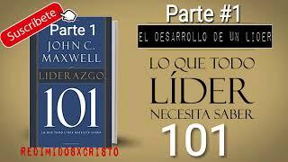 Liderazgo 101: Lo que todo líder necesita saber - John Maxwell Audiolibro