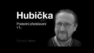 MLUVENÉ SLOVO   Hubička, Jiří   Poslední představení v L  DETEKTIVKA