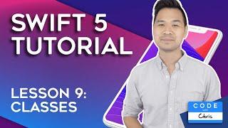 (2020) Swift Tutorial for Beginners: Lesson 9 Classes