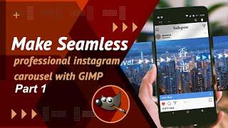 Part 1 Create your own professional instagram carousel post with Gimp