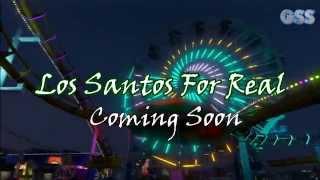 Los Santos For Real Trailer #1