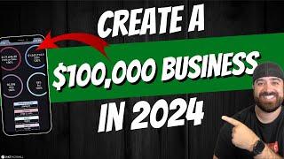 How To Create a 6-Figure Business in 2024 (Best Automated Business Model!)