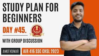 Study Plan for Beginners in SSC Exams | Day 45 | SSC CGL/CHSL/MTS/CPO | by AIR 416 in SSC CHSL 2023