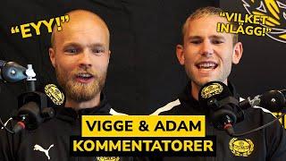 Vigge & Adam | Kommentatorer | AIK - MAIF 2-2 2021