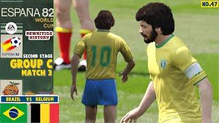 FIFA World Cup 1982 | Brazil vs Belgium |  Rewriting History | Match 47