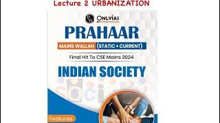 Only IAS|| #PRAHAAR || #MAINS||  L-2 | UPSC UPPCS || GS-1