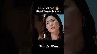 Love how Rain understands the assignment | Red Swan#kimhaneul #rain #redswan #kdrama#newdrama#shorts