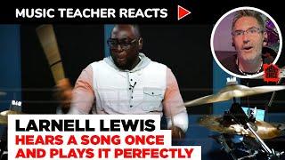 Music Teacher Reacts to Larnell Lewis "Hears A Song Once and Plays It Perfectly" | Music Shed #80