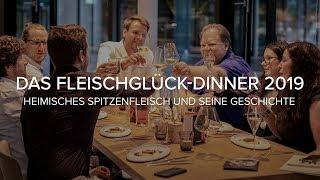 Das Fleischglück-Dinner 2019: Heimisches Spitzenfleisch uns seine Geschichte