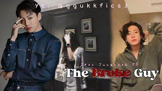 [BTS FF] The Broke Guy | Jeon Jungkook FF | #btsff #jungkookmafiaff #thebrokeguy #jk