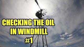 How to check the oil in a windmill