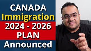 Canada PR 2024 -2026 Immigration Levels Plan Announced - Canada Immigration News Latest IRCC Updates