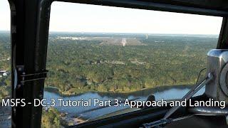 MSFS - DC-3 Tutorial Part 3: Approach and landing