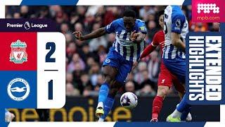 Extended PL Highlights: Liverpool 2 Brighton  1