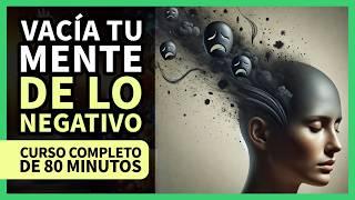 Curso GRATIS: Cómo Controlar los Pensamientos Negativos y Llenarte de Fé