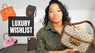 2022 Luxury Wishlist | Gucci, Hermes, Loewe, Louis Vuitton