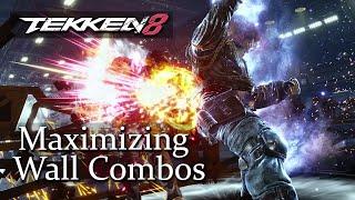 Maximizing Wall Combos in Tekken 8 - New Mechanics