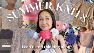 summer 2024 knitting plans & inspo | pattern and yarn ideas I'm super excited about