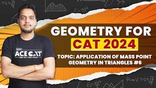 Geometry For CAT 2024 : Application of Mass Point Geometry in Triangles #6