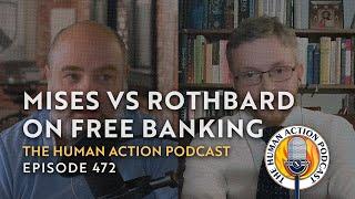 Unpacking Mises: Fractional Reserve Banking and the Currency School