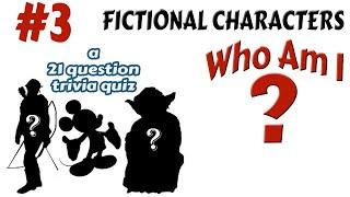 FICTIONAL CHARACTERS -WHO AM I? (ROUND 3) a 21 question "Who is it" quiz( ROAD TRIpVIA Episode 842 )