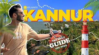 KANNUR TRAVEL GUIDE | 40 Places To Visit, Bike/Car Rental, Budget Stays, Best Restaurants & More!