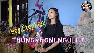 Taylor Swift || Hey stephen || THUNGRHONI NGULLIE (cover)