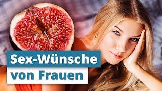 Was wünschen sich viele Frauen beim Sex von einem Mann? (5 wichtige Punkte)