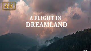 A Flight in Dreamland 4K l The Drone Life PK