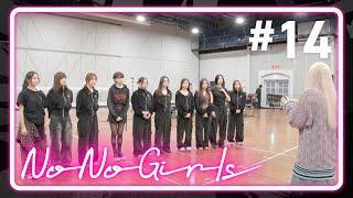 【No No Girls】Ep.14 / Final Round -Letters to No No Girls-