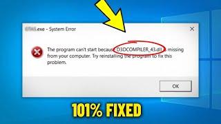 Fix D3DCOMPILER_43.dll is missing in Windows 11 / 10 | How To Solve d3dcompiler 43 dll Not Found 