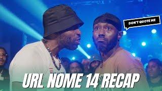 URLTV NOME 14 RECAP (LUX VS NITTY - 30 OR CLASSIC???) | Don't Quote Me