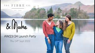 Autumn Winter 2023 &Make Celebration Webinar | The Fibre Co.